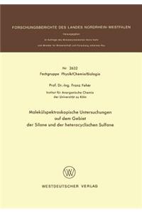 Molekülspektroskopische Untersuchungen Auf Dem Gebiet Der Silane Und Der Heterocyclischen Sulfane