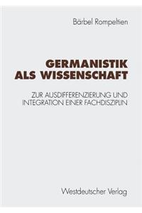 Germanistik ALS Wissenschaft