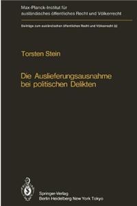 Die Auslieferungsausnahme Bei Politischen Delikten