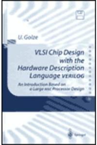 VLSI Chip Design with the Hardware Description Language VERILOG