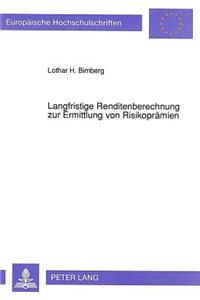 Langfristige Renditenberechnung zur Ermittlung von Risikopraemien