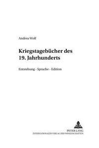 Kriegstagebuecher Des 19. Jahrhunderts