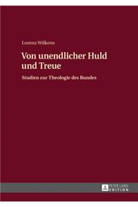 Von unendlicher Huld und Treue