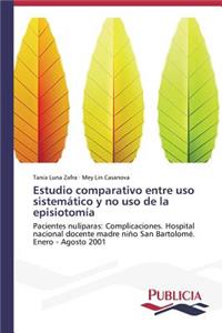 Estudio comparativo entre uso sistemático y no uso de la episiotomía