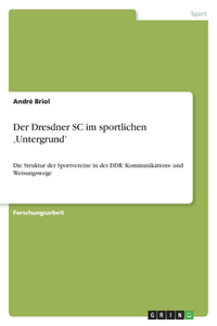 Der Dresdner SC im sportlichen 'Untergrund'