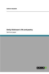 Emily Dickinson's life and poetry