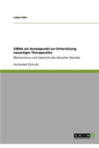 SiRNA als Ansatzpunkt zur Entwicklung neuartiger Therapeutika