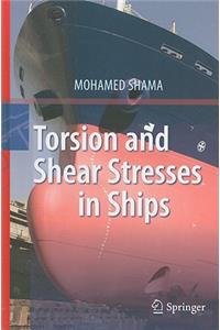 Torsion and Shear Stresses in Ships