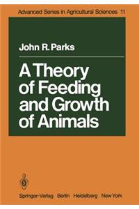 Theory of Feeding and Growth of Animals