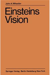 Einsteins Vision