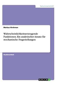 Wahrscheinlichkeitserzeugende Funktionen. Ein analytischer Ansatz für stochastische Fragestellungen