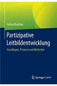 Partizipative Leitbildentwicklung