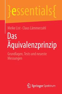 Das Äquivalenzprinzip: Grundlagen, Tests Und Neueste Messungen