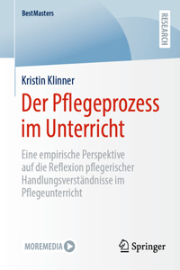 Der Pflegeprozess Im Unterricht