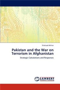 Pakistan and the War on Terrorism in Afghanistan