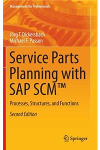 Service Parts Planning with SAP Scm(tm)