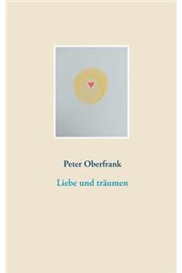 Liebe und träumen