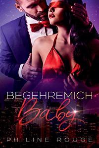Begehre mich Baby