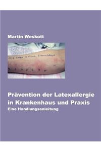 Prävention der Latexallergie in Krankenhaus und Praxis