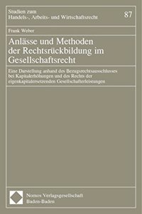 Anlasse Und Methoden Der Rechtsruckbildung Im Gesellschaftsrecht