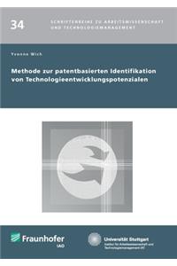 Methode zur patentbasierten Identifikation von Technologieentwicklungspotenzialen.