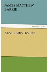 Alice Sit-By-The-Fire