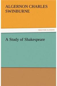 A Study of Shakespeare