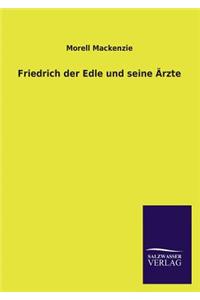 Friedrich Der Grosse Und Seine Arzte