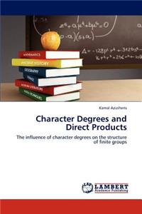 Character Degrees and Direct Products