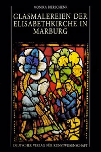 Glasmalereien Der Elisabethkirche in Marburg