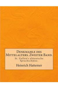 Denkmahle des Mittelalters. Zweiter Band.