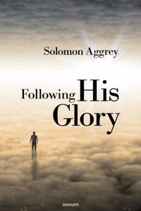 Following His Glory