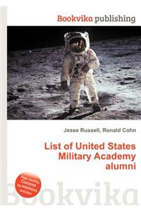 List of United States Military Academy Alumni