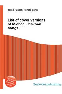 List of Cover Versions of Michael Jackson Songs