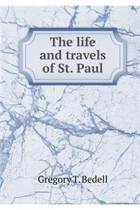 The Life and Travels of St. Paul