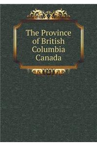 The Province of British Columbia Canada