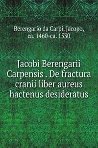 JACOBI BERENGARII CARPENSIS . DE FRACTU