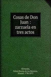 COSAS DE DON JUAN ZARZUELA EN TRES ACTO