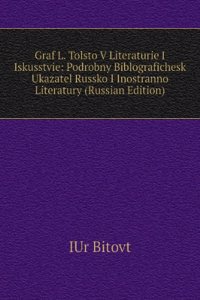 GRAF L. TOLSTO V LITERATURIE I ISKUSSTV