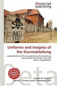 Uniforms and Insignia of the Sturmabteilung