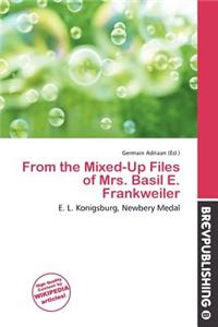 From the Mixed-Up Files of Mrs. Basil E. Frankweiler