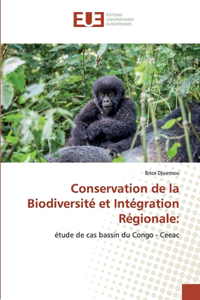 Conservation de la Biodiversité et Intégration Régionale