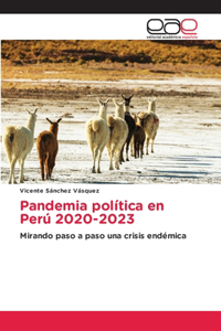 Pandemia política en Perú 2020-2023