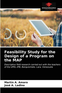 Feasibility Study for the Design of a Program on the MAP