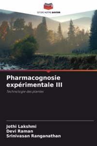 Pharmacognosie expérimentale III