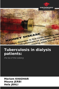 Tuberculosis in dialysis patients