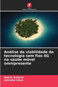 Análise da viabilidade da tecnologia sem fios 4G na saúde móvel omnipresente