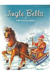 Jingle Bells & Other Nursery Rhymes