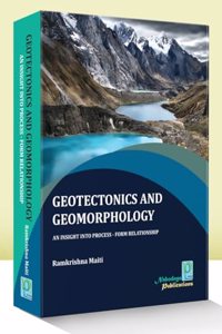 Geotectonics and Geomorphology, an insight into process- form relationship