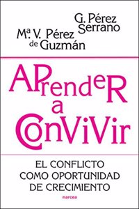 Aprender a convivir: El conflicto como oportunidad de crecimiento